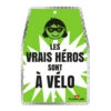 Plaque Vélo Verte Les Vrais Héros Sont à Vélo V-LOPLAK -Point Soldes plaque velo verte les vrais heros sont a velo v loplak